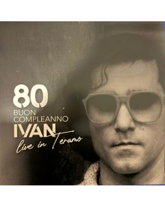 80 BUON COMPLEANNO IVAN Live in Teramo