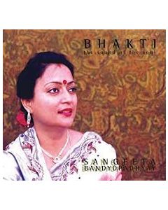 Bhakti - The Sound of the Soul