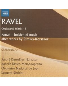 Orchestral Works · 5 (Antar - Incidental Music · Shéhérazade)
