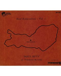 Bad Education Vol 1. "Soul Hits" Of Timmion Records