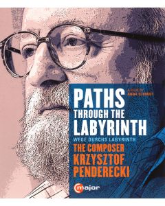 Paths Through The Labyrinth = Wege Durch Das Labyrinth (The Composer Krzysztof Penderecki)