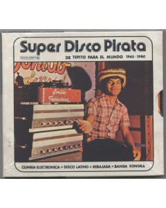 Super Disco Pirata - De Tepito Para El Mundo 1965-1980