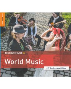 The Rough Guide To World Music (25th Anniversary Edition)