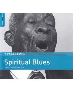 The Rough Guide To Spiritual Blues (Reborn And Remastered)
