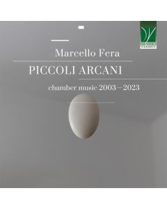 Piccoli Arcani (Chamber Music 2003–2023)
