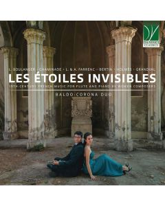 Les Étoiles Invisibles (19th-Century French Music For Flute And Piano By Women Composers)