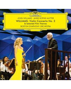 Williams: Violin Concerto No. 2 & Selected Film Themes