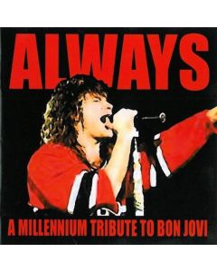 Always: A Millenium Tribute To Bon Jovi