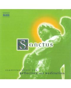 Sanctus: Classical Music For Reflection And Meditation