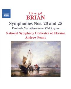 Symphonies Nos. 20 and 25 / Fantastic Variations On An Old Rhyme