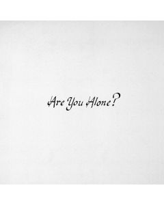 Are You Alone?
