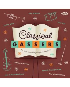 Classical Gassers - Pop Gems Inspired By The Great Composers