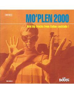 Mo'Plen 2000 (Acid Hip Tracks From Italian Cocktails !)