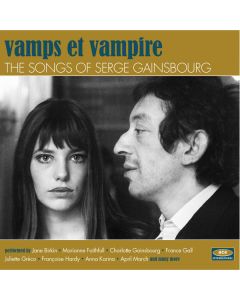 Vamps Et Vampire (The Songs Of Serge Gainsbourg)