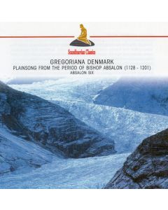 Gregoriana Denmark (Plainsong From The Period Of Bishop Absalon (1128 - 1201))