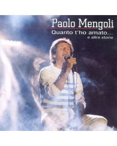 Quanto T'Ho Amato... E Altre Storie