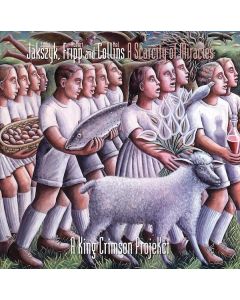 A Scarcity Of Miracles (A King Crimson ProjeKct)