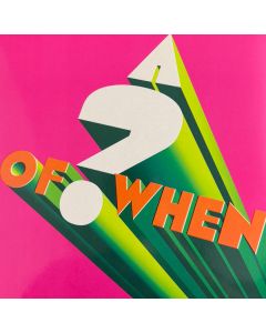 A ? of WHEN