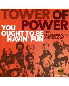 You Ought To Be Havin' Fun (The Columbia/Epic Anthology)