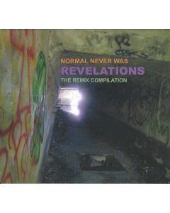 Normal Never Was - Revelations - The Remix Compilation