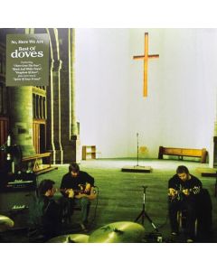 So, Here We Are: Best Of Doves
