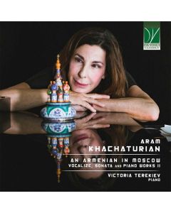 An Armenian In Moscow (Vocalize, Sonata And Piano Works II)