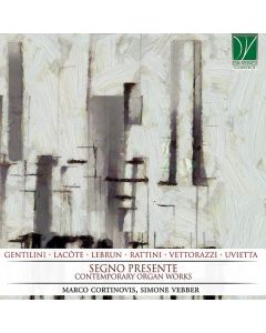 Segno Presente (Contemporary Organ Music)