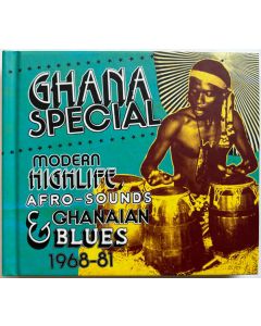 Ghana Special: Modern Highlife, Afro-Sounds & Ghanaian Blues 1968-81