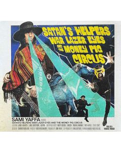 Satan's Helpers War Lazer Eyes And The Money Pig Circus