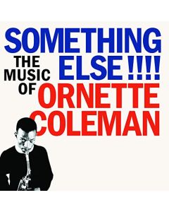 Something Else!!!! The Music Of Ornette Coleman
