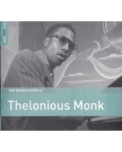 The Rough Guide To Thelonious Monk