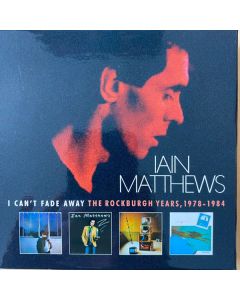I Can't Fade Away The Rockburgh Years, 1978 - 1984