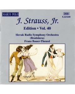 J. Strauss, Jr.:  Edition • Vol. 40