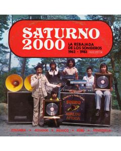 Saturno 2000 - La Rebajada De Los Sonideros 1962​-​1983