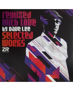 Remixed With Love By Dave Lee (Selected Works)