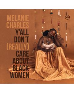 Y'all Don't (Really) Care About Black Women