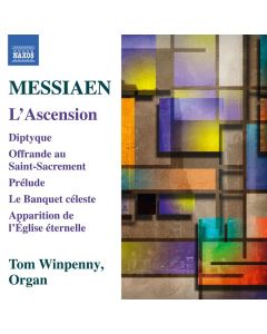 L' Ascension; Diptyque; Offrande Au Saint-Sacrement; Prélude; Le Banquet Céleste; Apparition De L'Église Éternelle