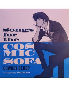 Songs For The Cosmic Sofa Cowboy Bebop