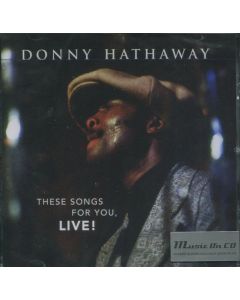 These Songs For You, Live!