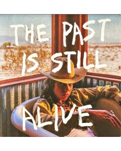 The Past Is Still Alive