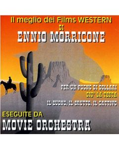 Il Meglio Dei Fimi Western di Ennio Morricone