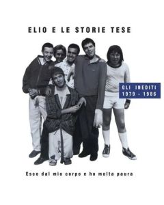 Esco Dal Mio Corpo E Ho Molta Paura (Gli Inediti 1979 - 1986)