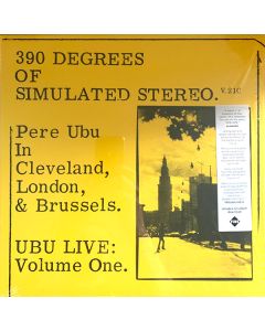 390 Degrees Of Simulated Stereo. V.21C Ubu Live: Volume