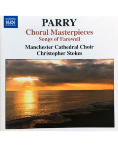 Choral Masterpieces (Songs Of Farewell)