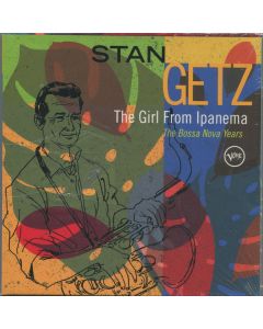 The Girl From Ipanema - The Bossa Nova Years
