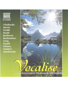Vocalise - Classical Favourites For Relaxing And Dreaming