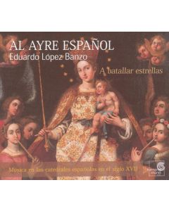 A Batallar Estrellas - Musica En Las Catedrales Españolas En El Siglo XVII