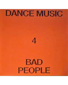 Dance Music 4 Bad People
