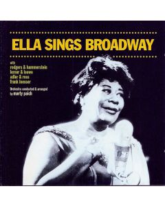 Ella Sings Broadway + Ella Swings Gently With Nelson