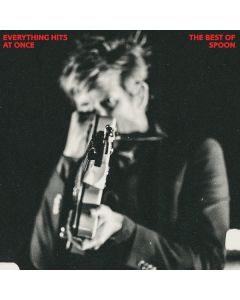 Everything Hits At Once: The Best Of Spoon